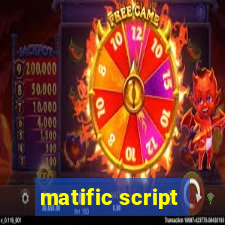 matific script